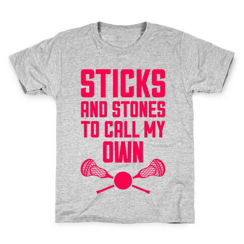 Sticks And Stones To Call My Own Kids T-Shirt