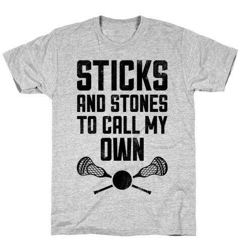 Sticks And Stones To Call My Own (Vintage) T-Shirt