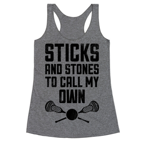 Sticks And Stones To Call My Own (Vintage) Racerback Tank Top