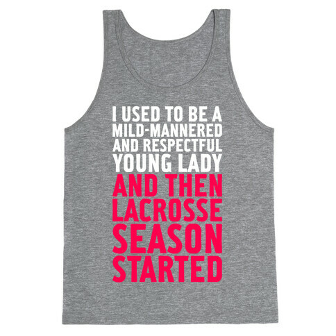 And Then Lacrosse Season Started Tank Top