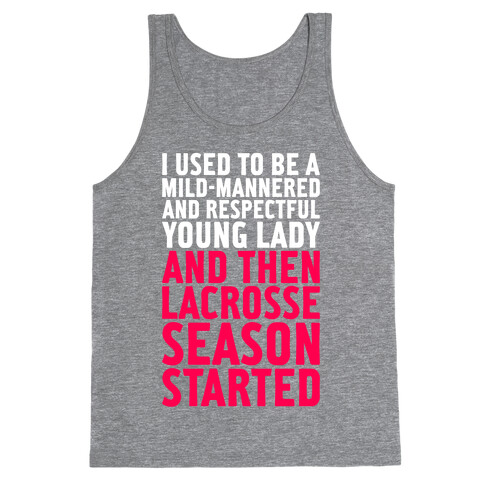 And Then Lacrosse Season Started Tank Top