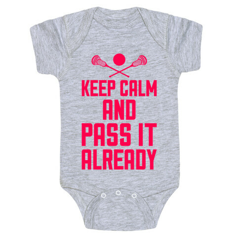 Keep Calm And Pass It Already Baby One-Piece