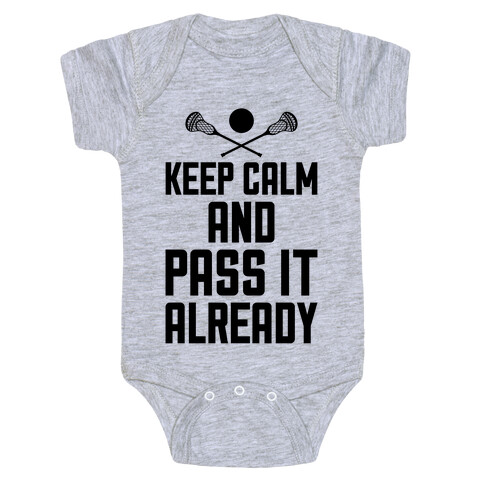 Keep Calm And Pass It Already Baby One-Piece