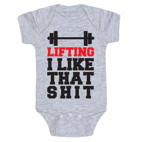 Lifting: I Like That Shit Baby One-Piece