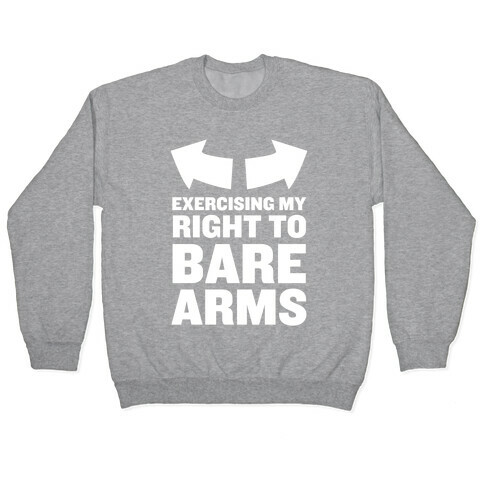 Right to Bare Arms Pullover