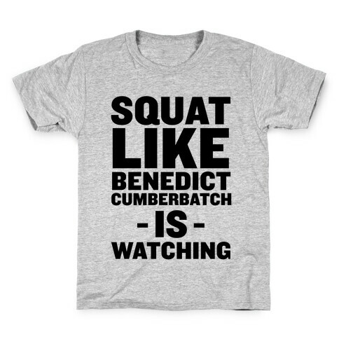 Squat Like Benedict Cumberbatch Kids T-Shirt