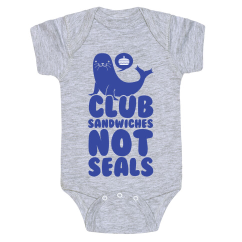 Club Sandwiches Not Seals Baby One-Piece