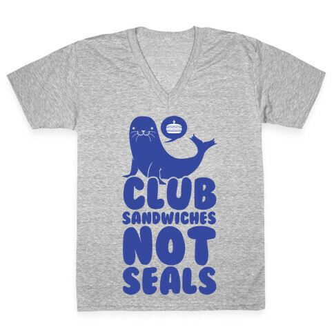 Club Sandwiches Not Seals V-Neck Tee Shirt