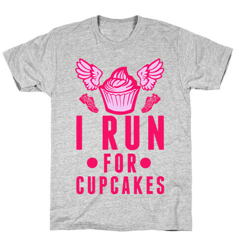 I Run (For Cupcakes) T-Shirt
