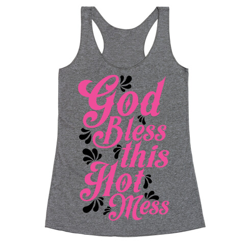 God Bless This Hot Mess Racerback Tank Top