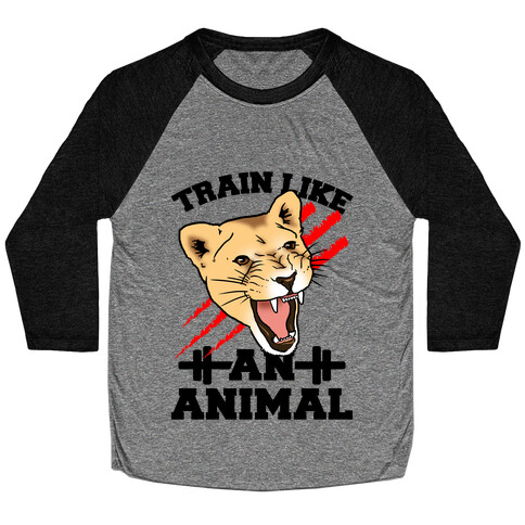 Train Like an Animal (athletic) Baseball Tee