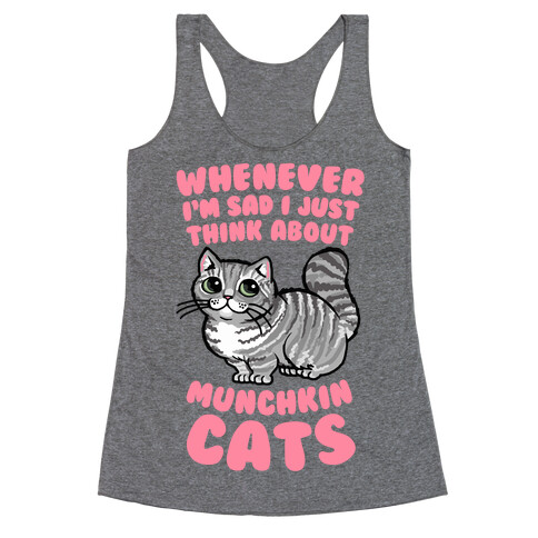 Whenever I'm Sad I Just Think About Munchkin Cats Racerback Tank Top