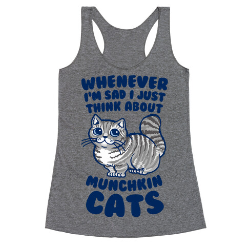 Whenever I'm Sad I Just Think About Munchkin Cats Racerback Tank Top