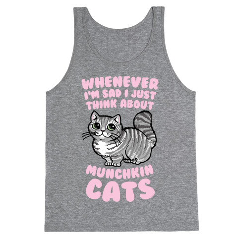 Whenever I'm Sad I Just Think About Munchkin Cats Tank Top