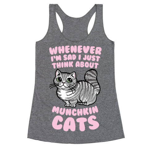 Whenever I'm Sad I Just Think About Munchkin Cats Racerback Tank Top