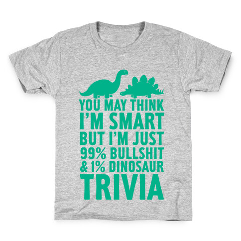 99% Bullshit and 1% Dinosaur Trivia Kids T-Shirt