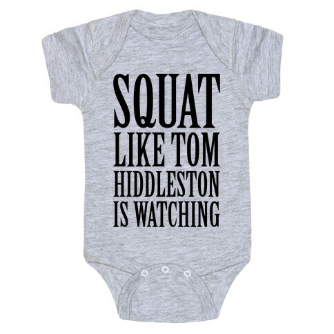 Squat Like Tom Hiddleston Is Watching Baby One-Piece