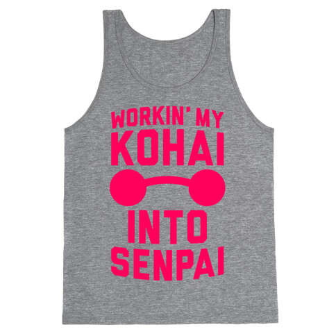 Workin' My Kohai Into Senpai Tank Top