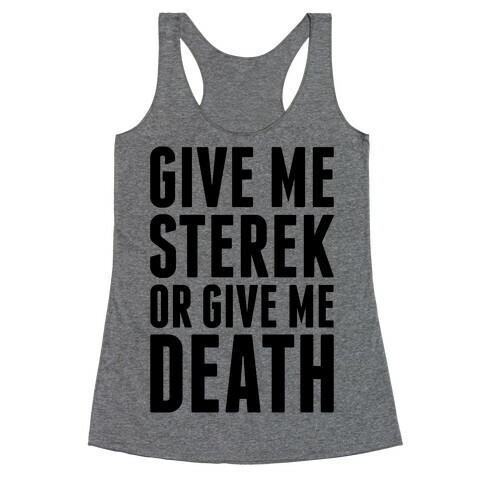 Give Me Sterek Or Give Me Death Racerback Tank Top