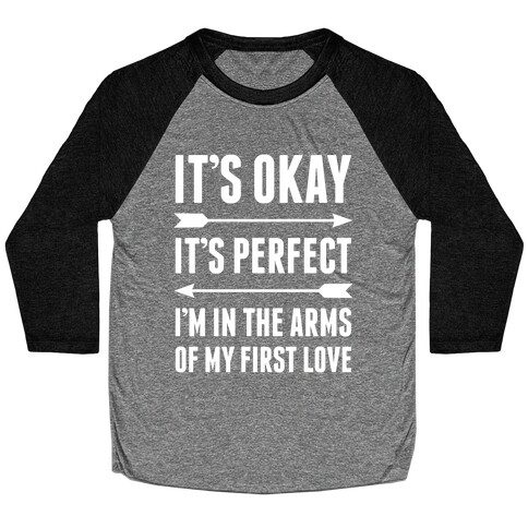 It's Okay, It's Perfect Baseball Tee