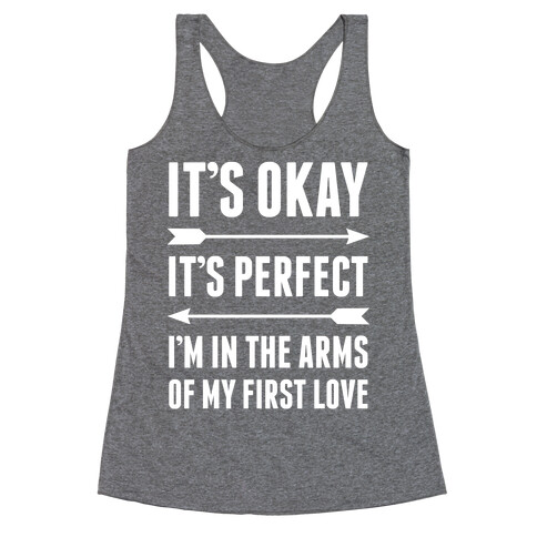 It's Okay, It's Perfect Racerback Tank Top