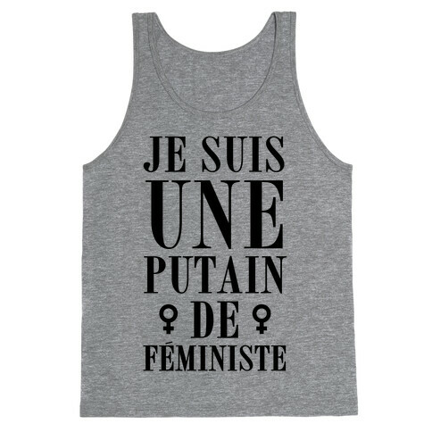 Je Suis Une Putain De Fministe Tank Top