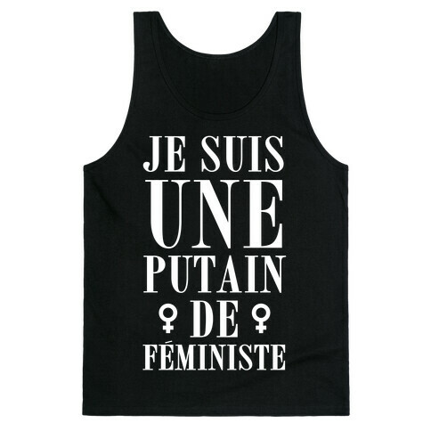 Je Suis Une Putain De Feministe Tank Top