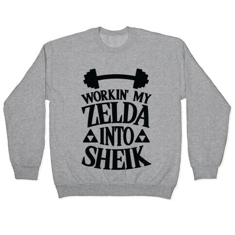 Workin' My Zelda Into Sheik Pullover