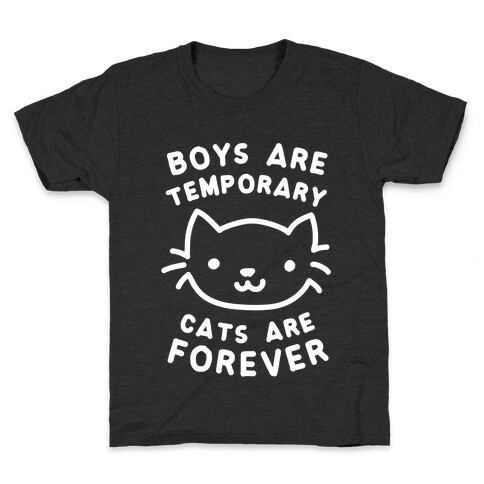 Boys Are Temporary Cats Are Forever Kids T-Shirt