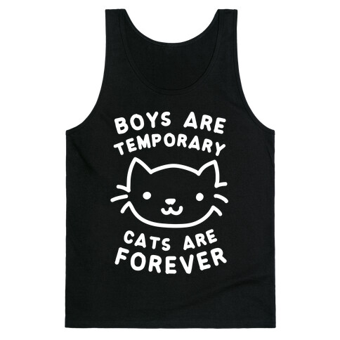 Boys Are Temporary Cats Are Forever Tank Top