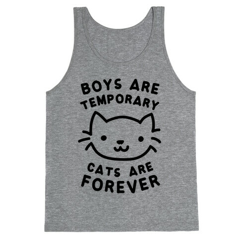 Boys Are Temporary Cats Are Forever Tank Top