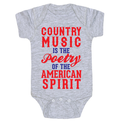 Country Music Is The Poetry Of The American Spirit Baby One-Piece