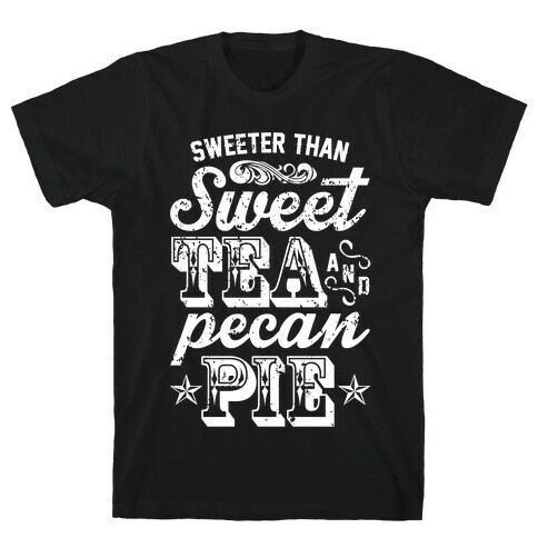 Sweet Tea And Pecan Pie T-Shirt