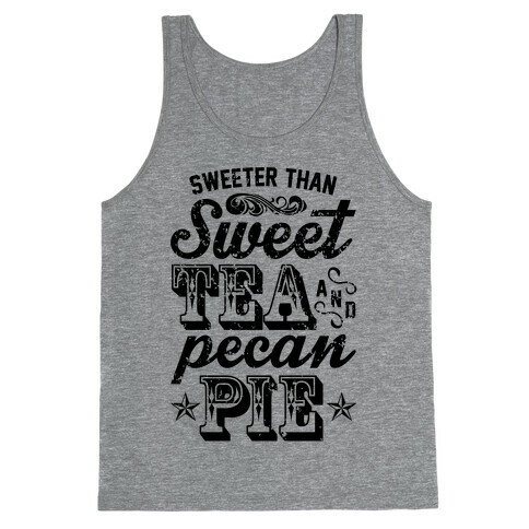 Sweet Tea And Pecan Pie Tank Top