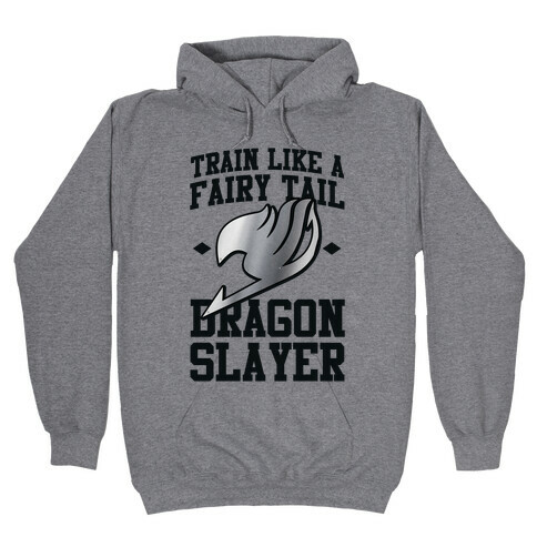 Train Like a Fairy Tail Dragon Slayer (Gajeel) Hooded Sweatshirt