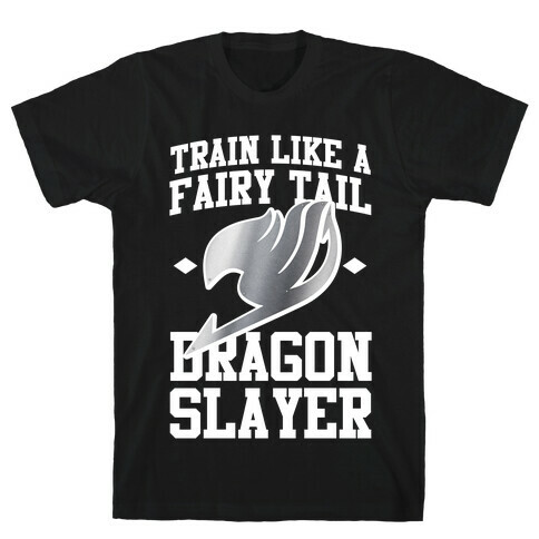 Train Like a Fairy Tail Dragon Slayer (Gajeel) T-Shirt
