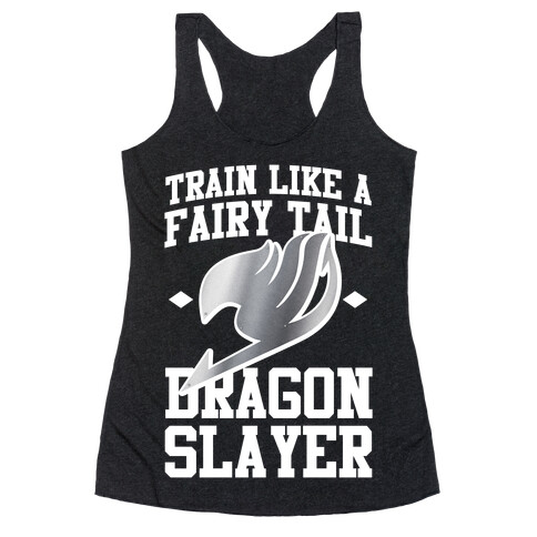 Train Like a Fairy Tail Dragon Slayer (Gajeel) Racerback Tank Top