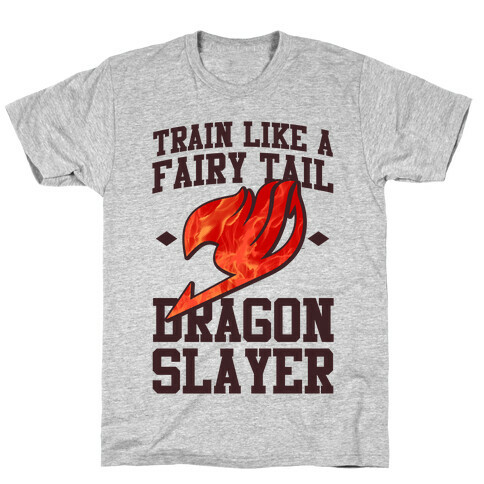 Train Like a Fairy Tail Dragon Slayer (Natsu) T-Shirt