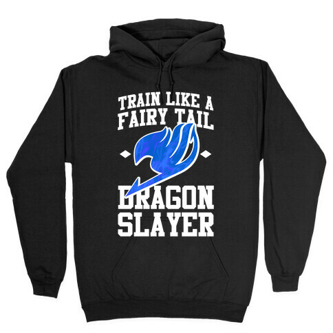 Train Like a Fairy Tail Dragon Slayer (Wendy) Hooded Sweatshirt