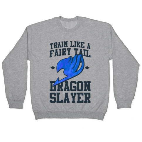 Train Like a Fairy Tail Dragon Slayer (Wendy) Pullover