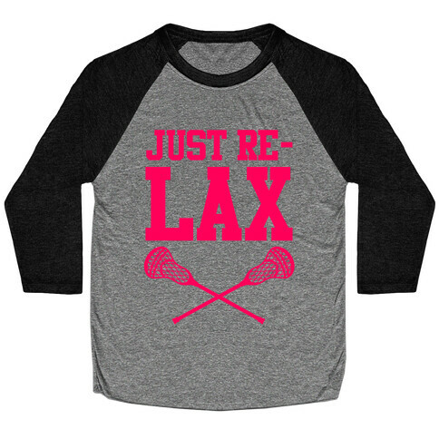 Just Relax Baseball Tee