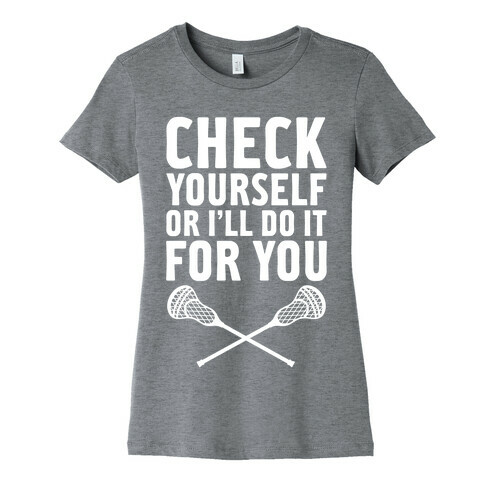 Check Yourself Womens T-Shirt