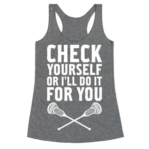 Check Yourself Racerback Tank Top