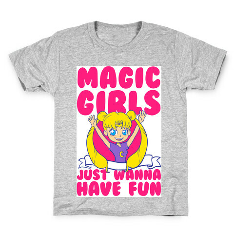 Magical Girls Just Wanna Have Fun Kids T-Shirt