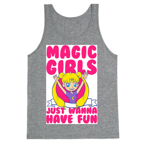 Magical Girls Just Wanna Have Fun Tank Top