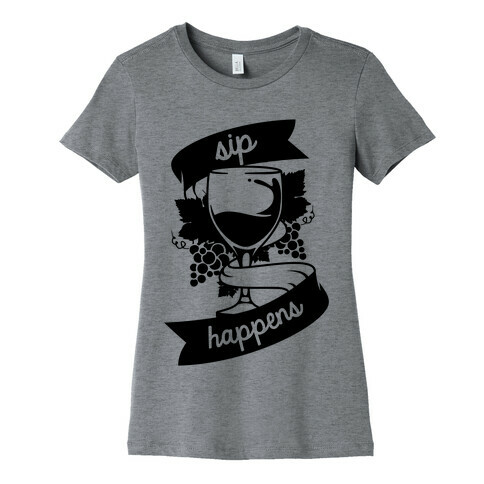 Sip Happens Womens T-Shirt