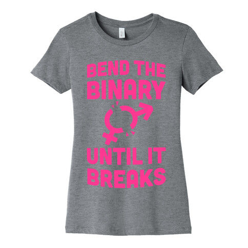 Bend The Binary Until It Breaks Womens T-Shirt