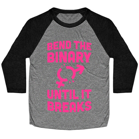 Bend The Binary Until It Breaks Baseball Tee