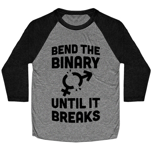 Bend The Binary Until It Breaks Baseball Tee