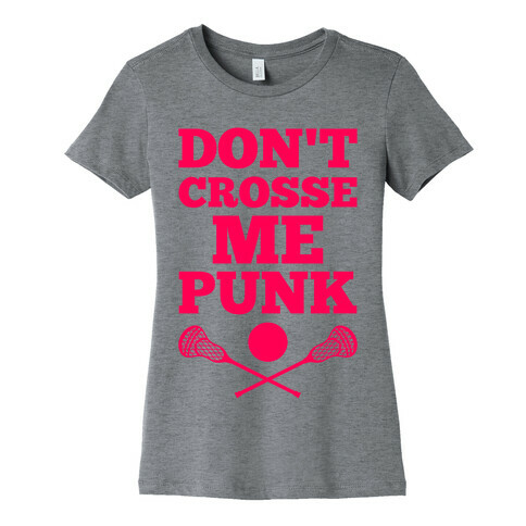 Don't Crosse Me, Punk Womens T-Shirt